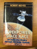 The Superpower Space Race. An Explosive Rivalry through the Solar System