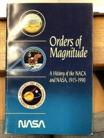 Orders of magnitude. A history of the NACA and NASA, 1915-1990